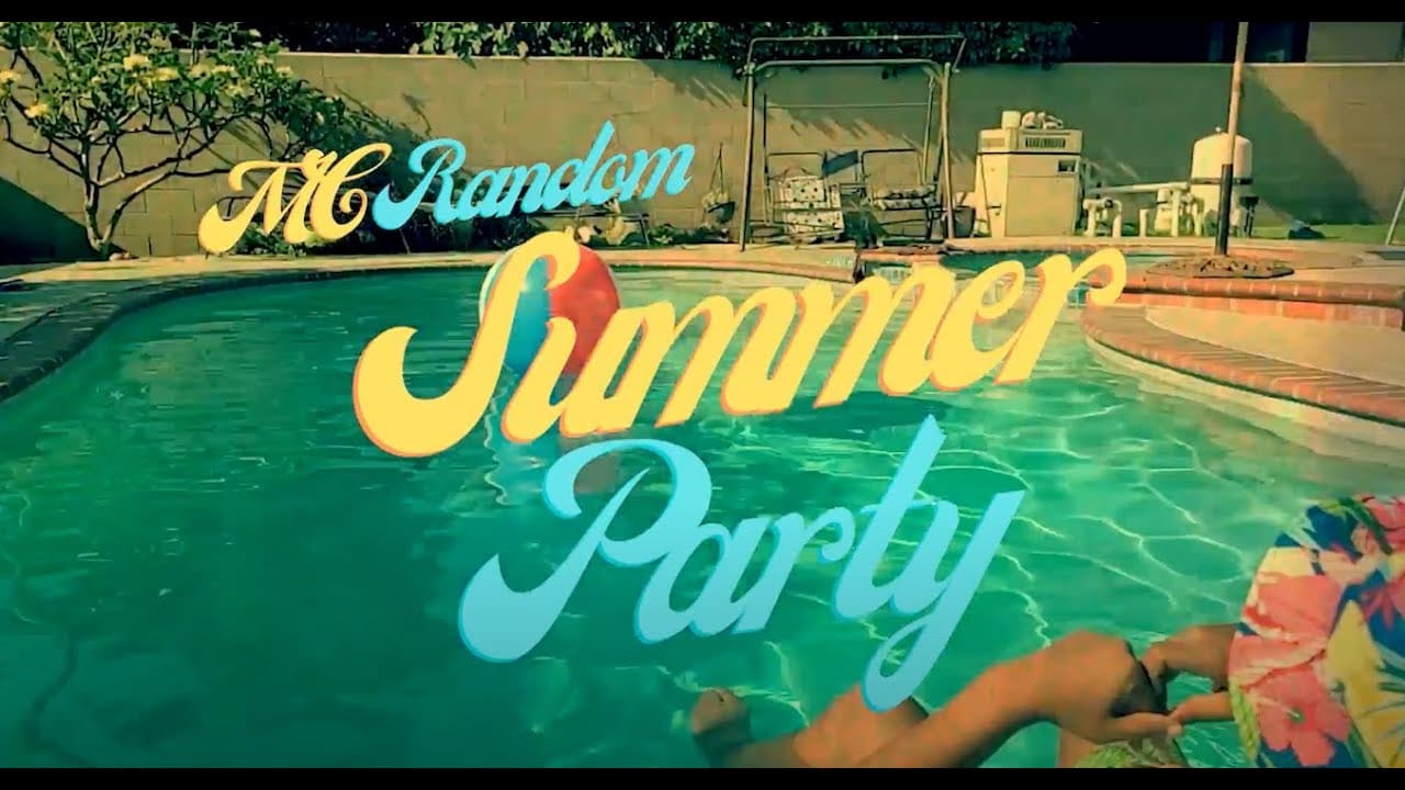 MC Random “Summer Party” Music Video
